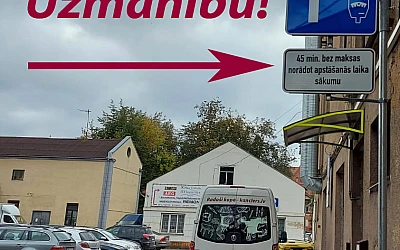 Uzmanību! Stāvēšanas ierobežojumu!
