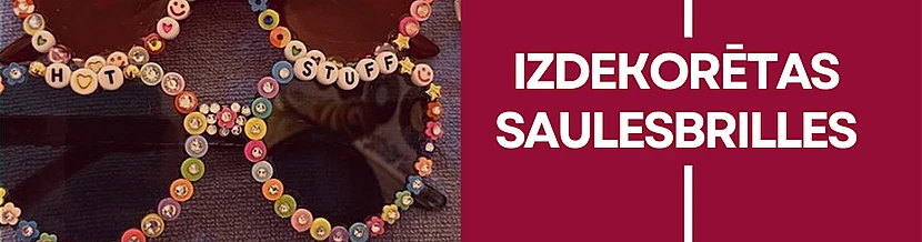 Izdekorētas saulesbrilles!
